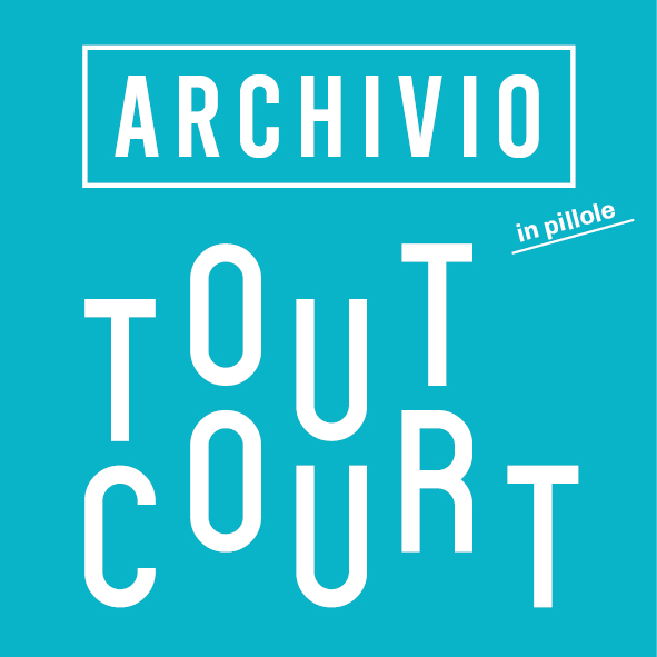 Scopri di più sull'articolo ARCHIVIO Tout Court